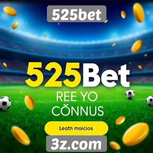 Promoções e bônus oferecidos pela 525bet